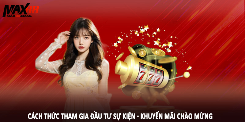 Cách thức tham gia đầu tư sự kiện - khuyến mãi chào mừng