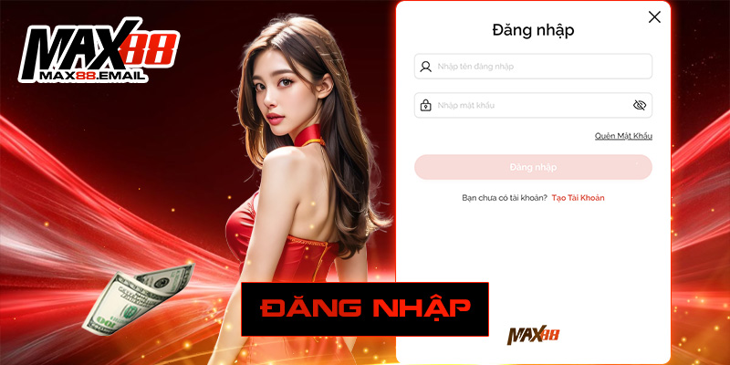 Quy trình đăng ký - đăng nhập tại Max88
