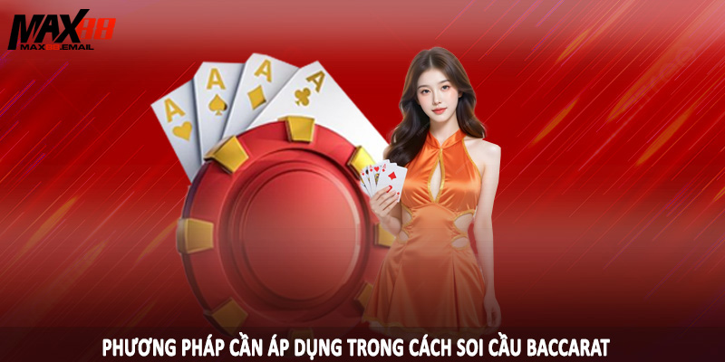 Cách Soi Cầu Baccarat MAX88 - Hướng Dẫn Dự Đoán Kết Quả Chuẩn 4 Phương pháp cần áp dụng trong cách soi cầu baccarat