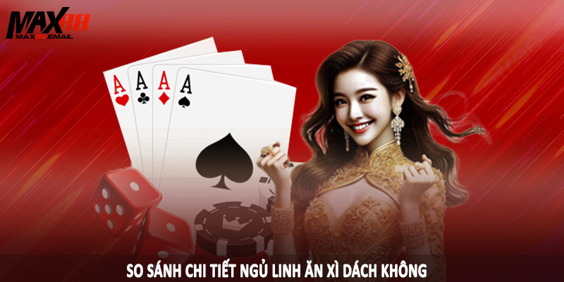 Ngủ Linh Ăn Xì Dách Không MAX88 - Phân Tích Chi Tiết 1 Sơ lược về ngủ linh ăn xì dách không tại MAX88