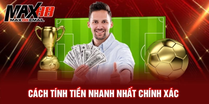 Kèo Rung Là Gì? Cách Bắt Kèo Rung Hiệu Quả Cho Người Mới 4 Cách tính tiền nhanh nhất chính xác