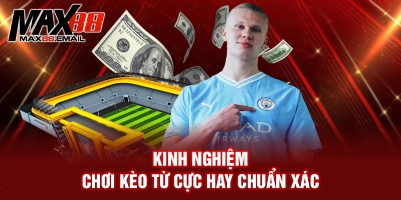 Kèo phạt góc là gì? Bí thuật bắt kèo hiệu quả cho người mới 4 Kinh nghiệm chơi kèo từ cực hay chuẩn xác