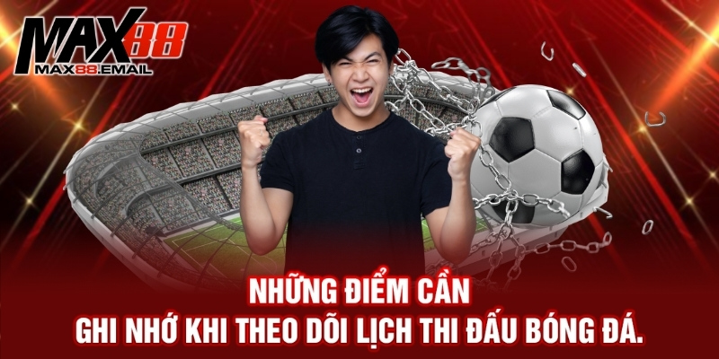Lịch thi đấu bóng đá - Những lưu ý và mẹo xem hiệu quả 4 Lịch thi đấu bóng đá - Những lưu ý và mẹo xem hiệu quả