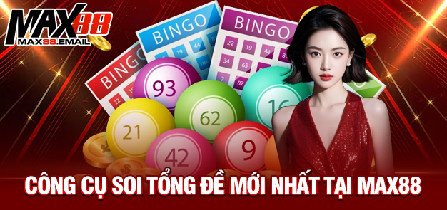 Tổng Đề Giải Đặc Biệt Và Những Điều Cần Biết Khi Tham Gia Cá Cược Tại Max88 3 Công cụ soi tổng đề mới nhất tại MAX88