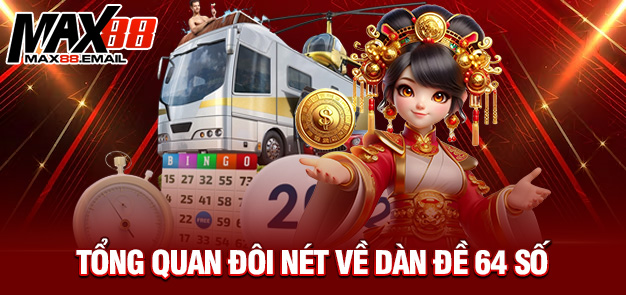 Dàn đề 64 số: Bí quyết chơi hiệu quả cùng MAX88 5 Dàn đề 64 số: Bí quyết chơi hiệu quả cùng MAX88