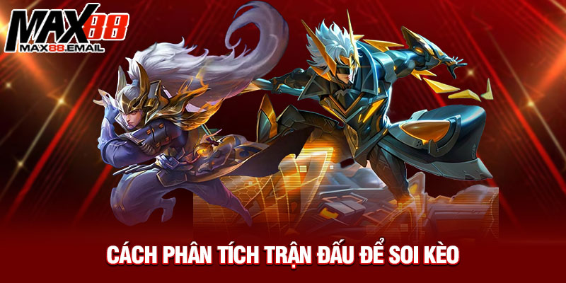 Cách phân tích trận đấu để soi kèo 