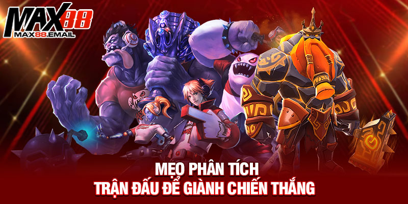 Cá Cược E-Sports: Hướng Dẫn Toàn Diện Từ Max88 Để Bạn Thắng Lớn 4 Mẹo phân tích trận đấu để giành chiến thắng