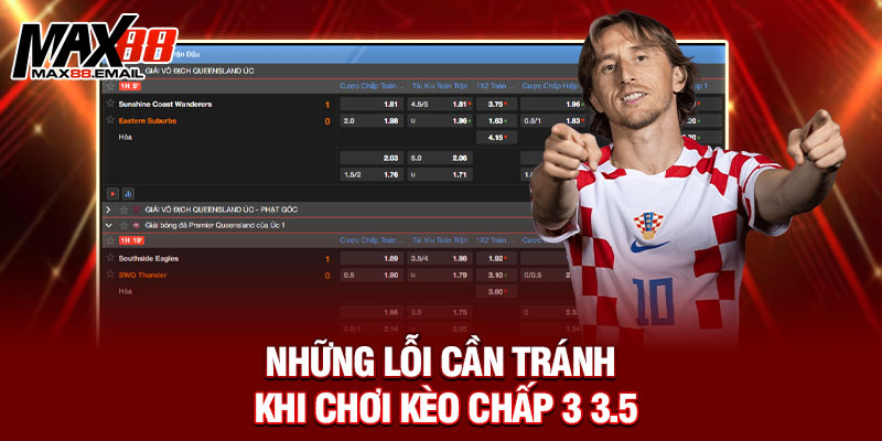 Những lỗi cần tránh khi chơi kèo chấp 3 3.5