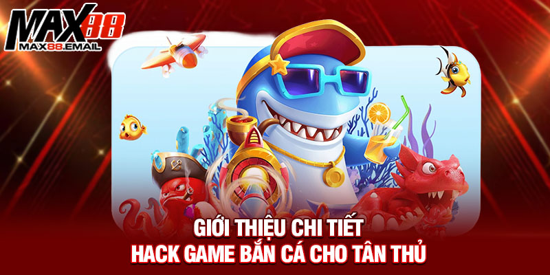 Hack Game Bắn Cá - Lật Đổ Mọi Thuật Toán Hốt Trọn Bạc Tỷ 7 Hack Game Bắn Cá - Lật Đổ Mọi Thuật Toán Hốt Trọn Bạc Tỷ