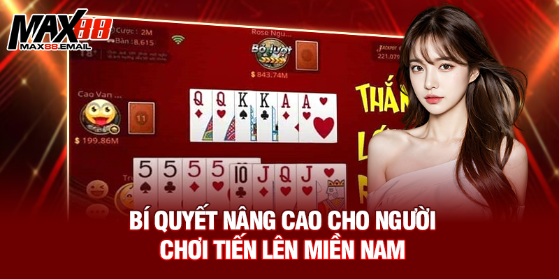 Cách Chơi Bài Tiến Lên Miền Nam - Phá Đảo Mọi Ván Bài 4 Bí quyết nâng cao cho người chơi tiến lên miền nam