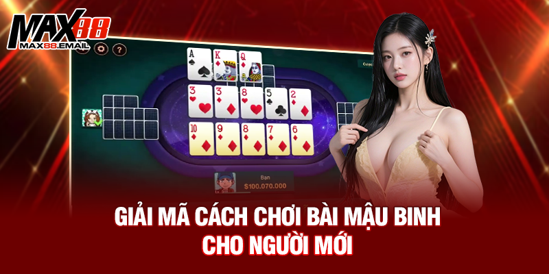Cách Chơi Bài Mậu Binh - Bí Quyết Làm Chủ Ván Bài Cho Người Mới 1 Giải mã cách chơi bài Mậu Binh cho người mới