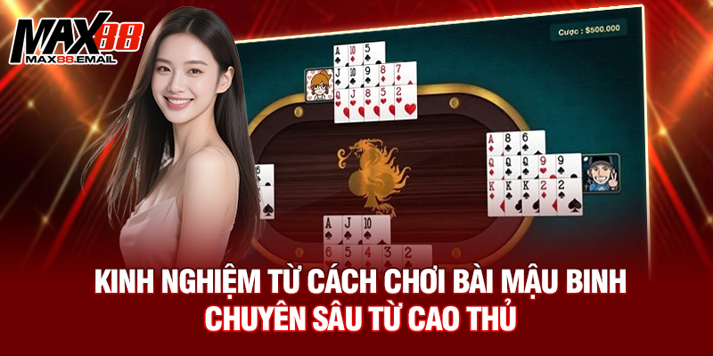 Cách Chơi Bài Mậu Binh - Bí Quyết Làm Chủ Ván Bài Cho Người Mới 3 Kinh nghiệm từ cách chơi bài Mậu Binh chuyên sâu từ cao thủ