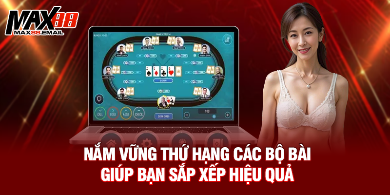 Bài Mậu Binh Là Gì: Hướng Dẫn Chi Tiết Luật Chơi, Kinh Nghiệm 2 Nắm vững thứ hạng các bộ bài giúp bạn sắp xếp hiệu quả