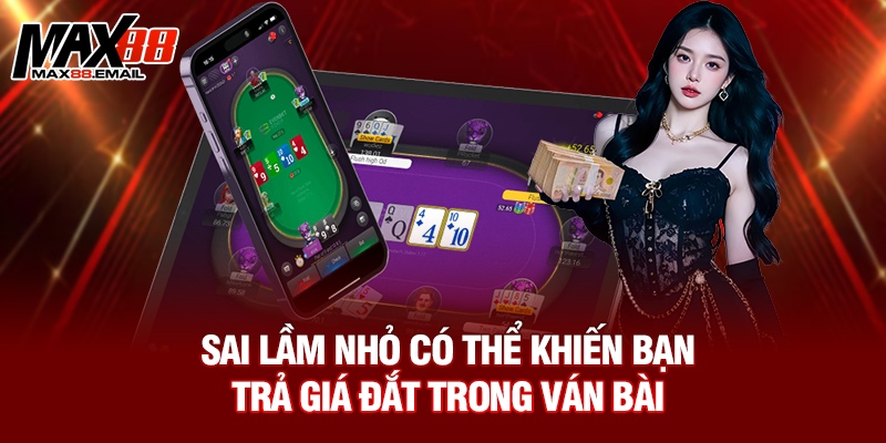 Bài Phỏm Là Gì: Hướng Dẫn Chi Tiết Luật Chơi, Kinh Nghiệm 4 Sai lầm nhỏ có thể khiến bạn trả giá đắt trong ván bài